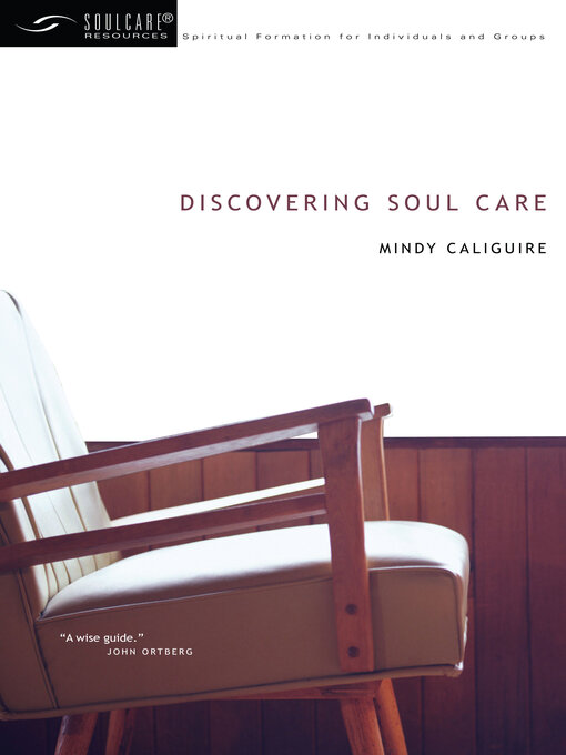 Title details for Discovering Soul Care by Mindy Caliguire - Available